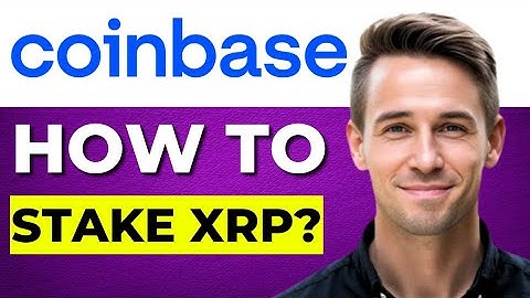 How To Stake XRP on Coinbase | Easy Step-by-Step Guide (2025)