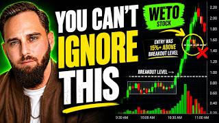 WETO Stock Was ALMOST The Perfect Breakout Today (You Should Know This)
