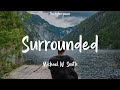 Michael W. Smith - Surrounded (Fight My Battles) (Lyrics)  | 1 Hour