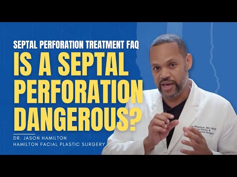 Is a septal perforation dangerous?