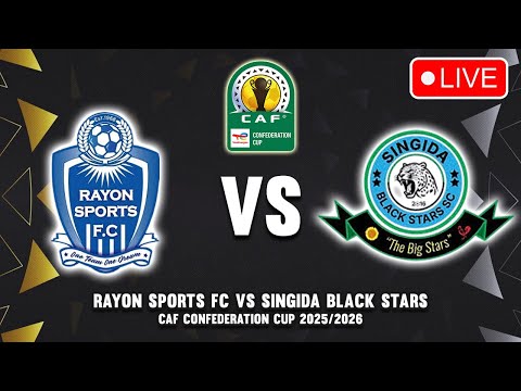 RAYON SPORTS VS SINGIDA BLACK STARS CAF CONFEDERATION CUP 2025 26 PREVIEW PREDICTIONS