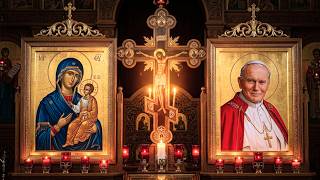 Mary and Saint John Paul II Gregorian Chant for the Spiritually Exhausted