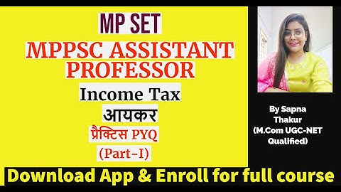 MPSET & MPPSC ASSISTANT PROFESSOR II Income Tax II Previous Year Questions II PART 1 II