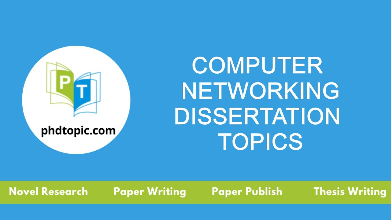 dissertation topics in computer networking