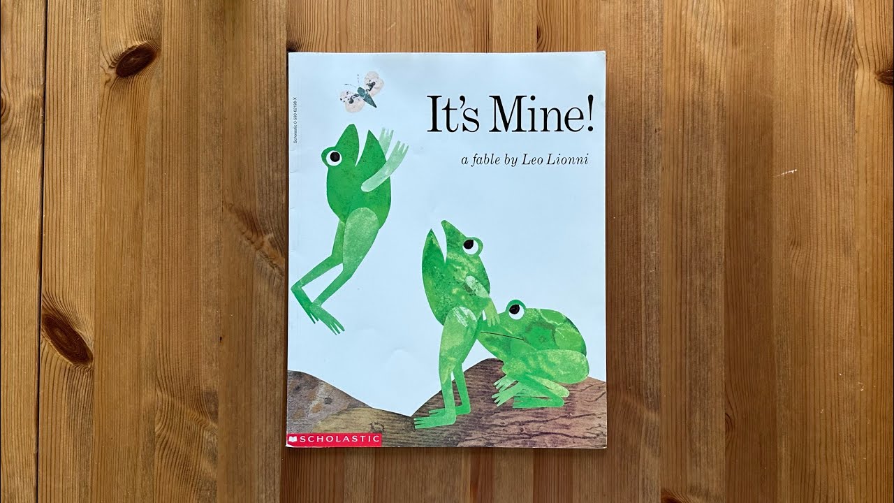 Ash reads It's Mine! By Leo Lionni - YouTube