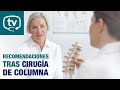 Recomendaciones tras una cirugía de fusión de columna lumbar