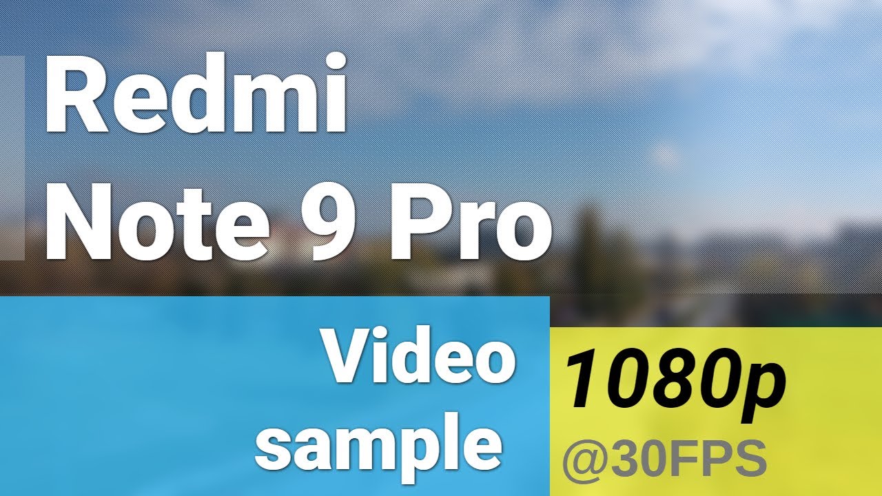Xiaomi Redmi Note 9 Pro 1080p@30fps video sample