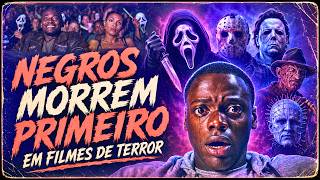 Por que os negros SEMPRE morrem primeiro nos filmes de terror?