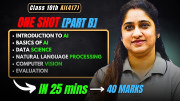 Class 10 -  Full PART B🔥| ONE SHOT | CBSE AI Class 10 (417) | 2025 | TenthEase
