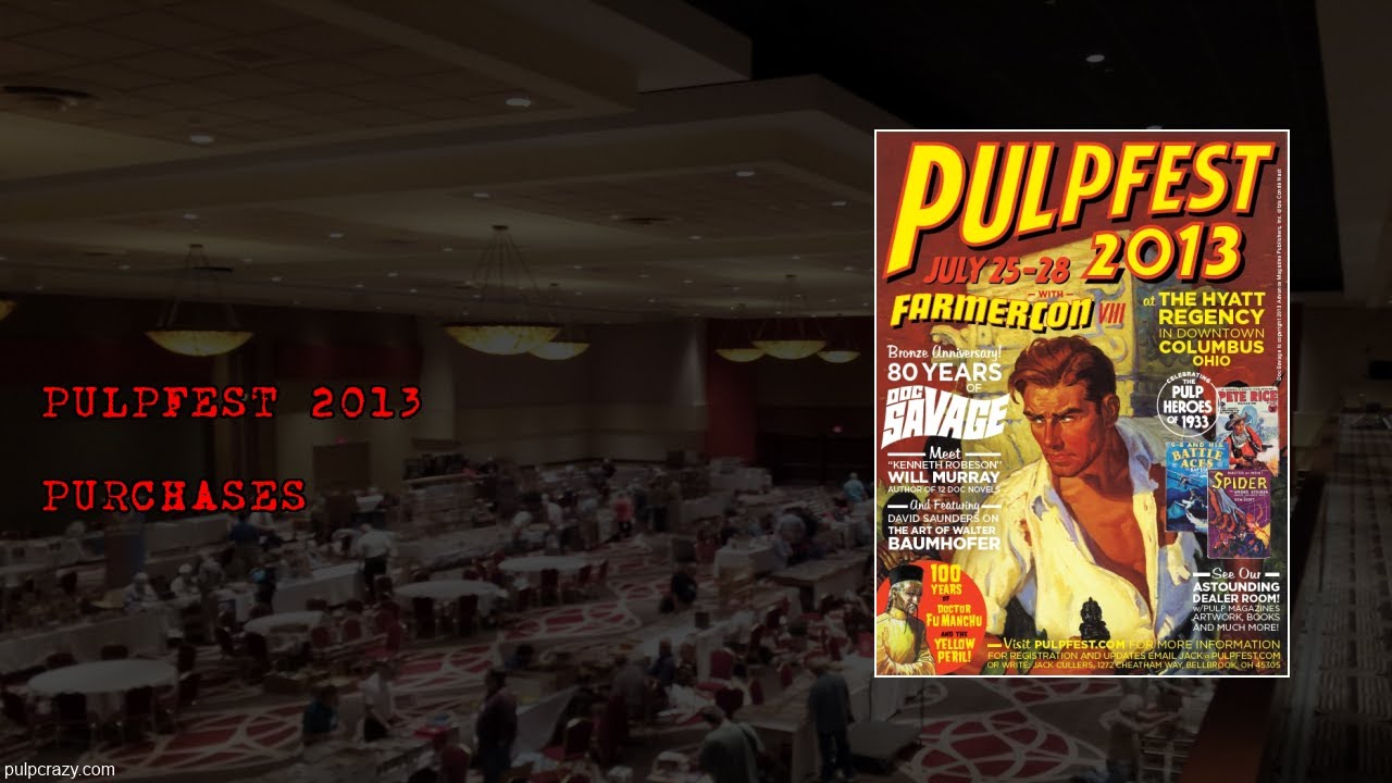 Pulp Crazy - Pulpfest 2013 Purchases