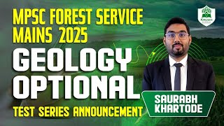 MPSC Forest Service Mains - 2025 Geology Optional Test Series Announcement | By Saurabh Khartode