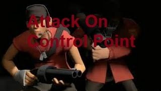 Attack On Control Point [SFM]