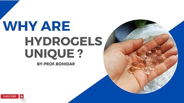 Why are Hydrogels Unique ? | Nanotechnology