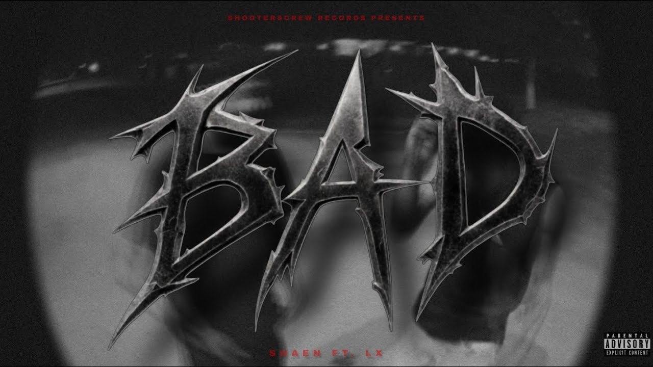 Watch BAD | Shaen Ft. Lx | OMV on YouTube Watch BAD | Shaen Ft. Lx | OMV on YouTube