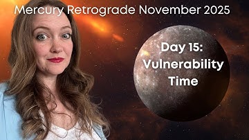 Venus and Mercury UNITE To Bring Up Vulnerability Wounds | Mercury Retrograde Nov 2025 Day 15