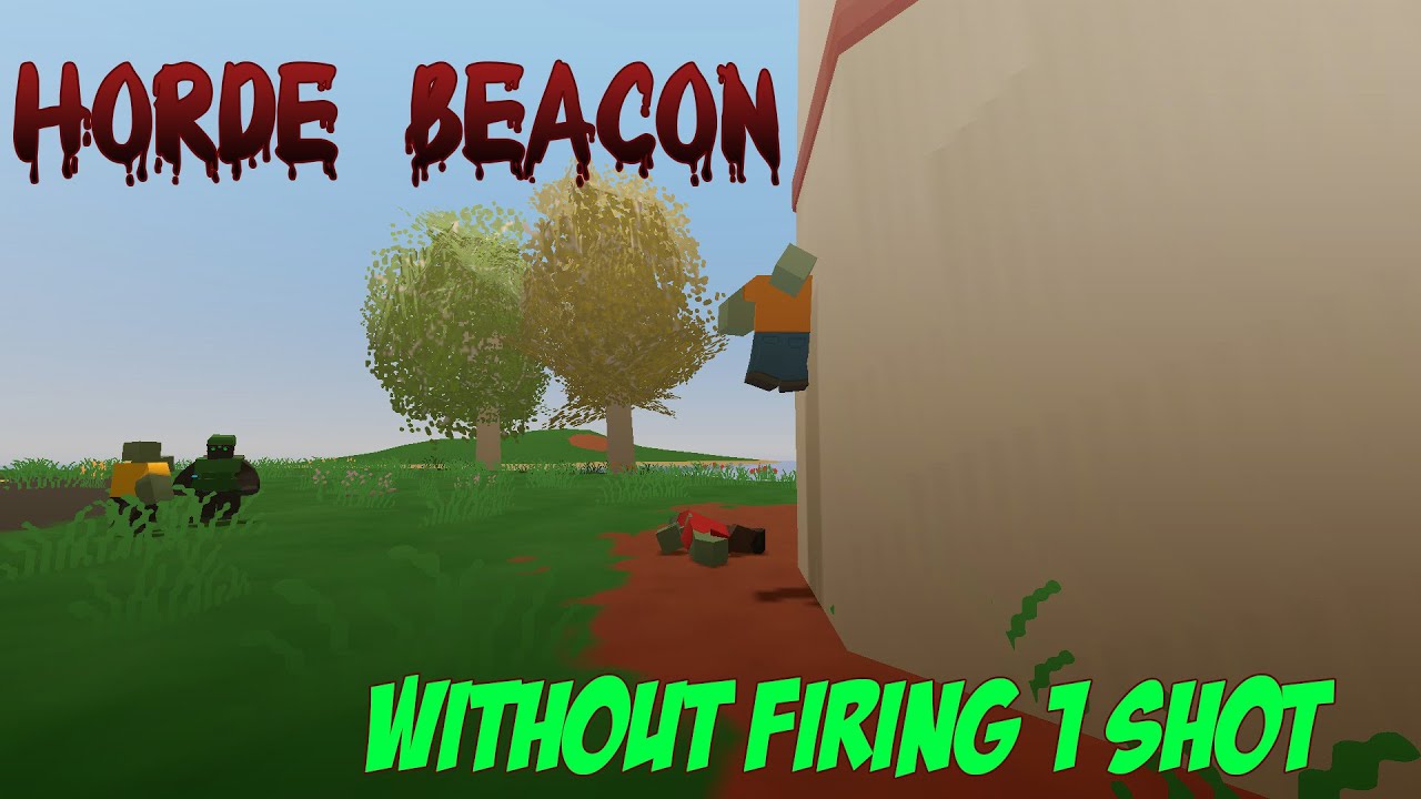 Unturned ➤ How to do a Horde Beacon without 1 shot  [and minimal ressources]