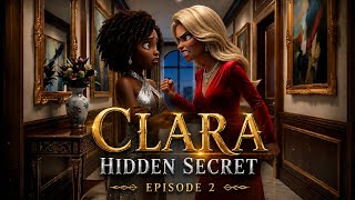 Clara hidden secret episode 2 