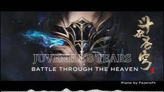 BATTLE THROUGH THE HEAVEN OPENING SEASON 4 (Btth)  - JUVENILE'S TEARS (Piano Cover)