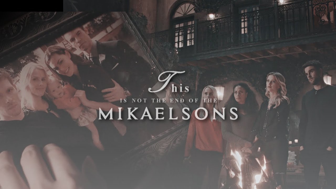 It's not the end of the Mikaelsons || The Originals. [+5x13]