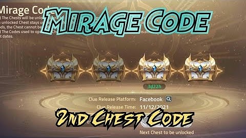 Mirage Code: 2nd Chest Code - Mecha Layla Tinted Mirage | MLA Gameplay