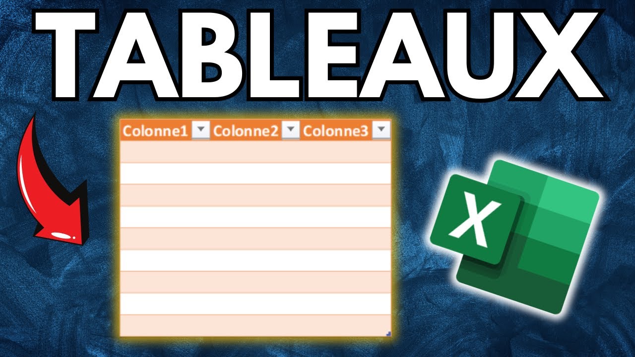 Les Tableaux dans Excel : Une source de productivité INCROYABLE
