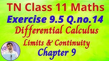 Class 11 Maths | Exercise 9.5 Q.No.14 | Limits and Continuity | Alexmaths Tamil Nadu New Syllabus