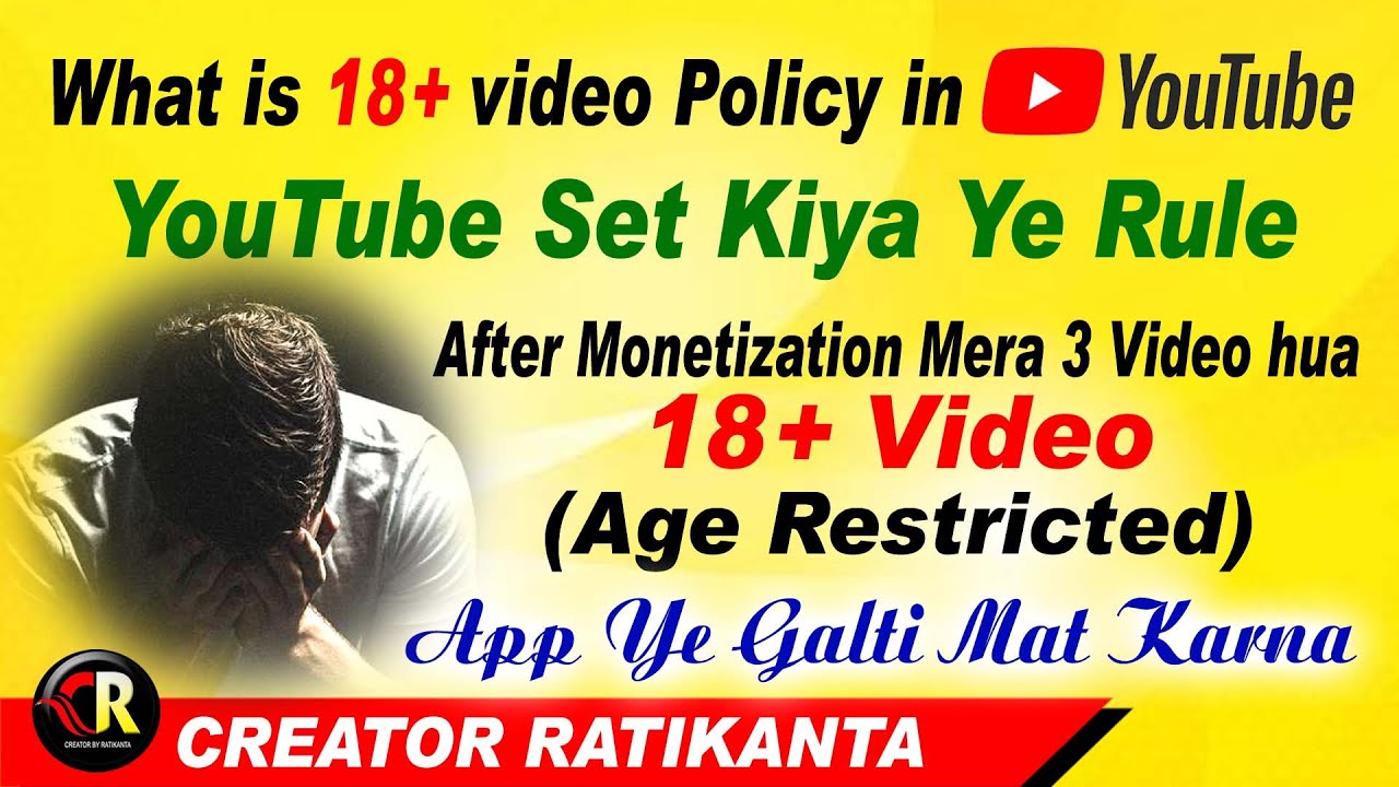 Kya hai 18+ Videos in YouTube Rules and Regulation Mere channel mein
