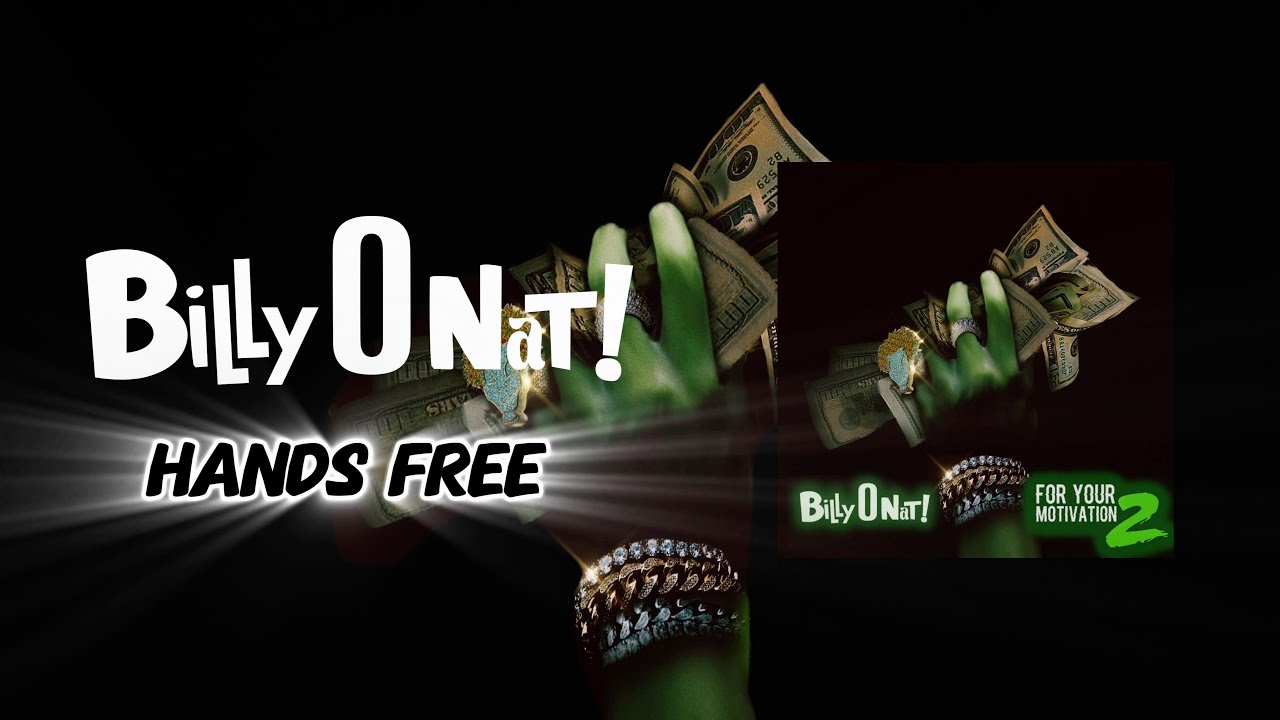 Billy O Nat - Hands Free - For Your Motivation 2 [Official Audio]