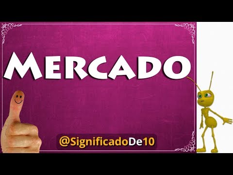 Mercado Definición 💥 Significado de Mercado