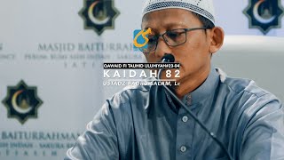 Kaidah 82 - Kaidah Tauhid Uluhiyah #23-04 - Ust Badru Salam, Lc