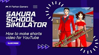 Sakura school simulator fully video how to make shorts video with Sakura school simulator