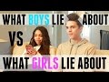 What Boys Lie About VS What Girls Lie About (w/ Teala Dunn) | Brent Rivera