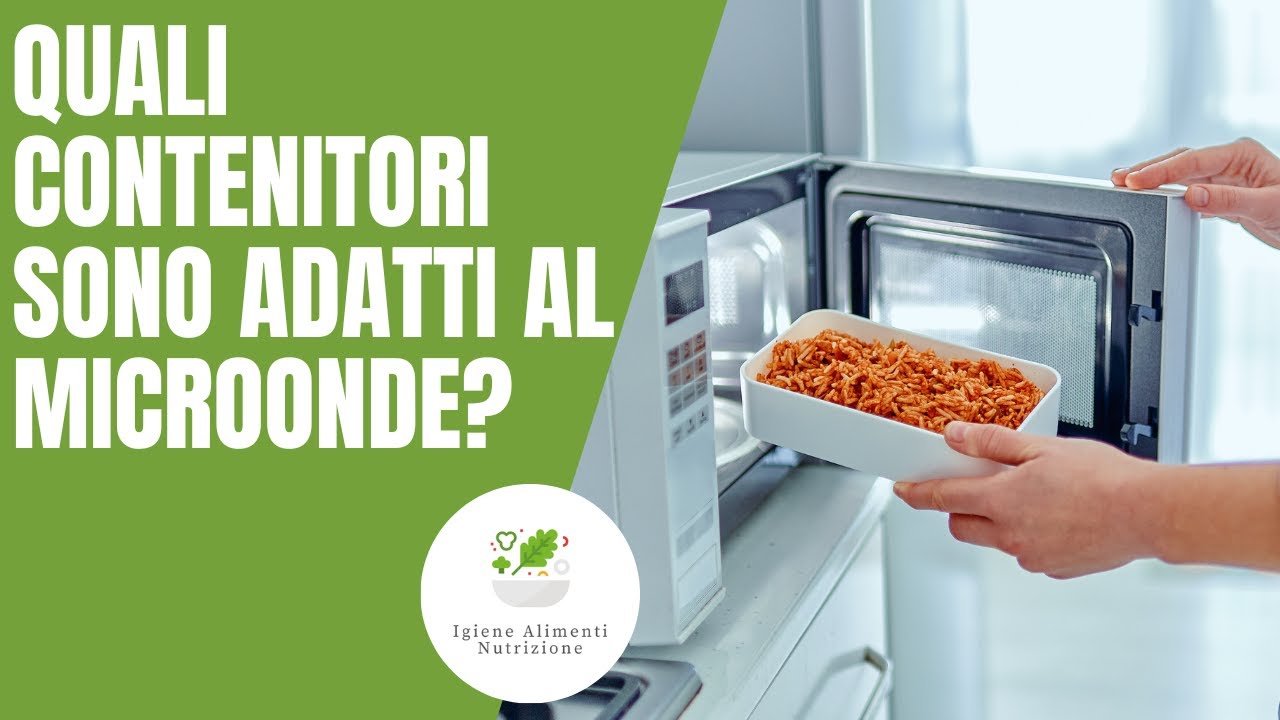 QUALI CONTENITORI SONO ADATTI AL MICROONDE