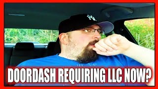 Its Over Folks... Doordash Now Requiring All Dashers To Register As An Llc Next Week??