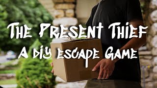 The Present Thief || A Downloadable DIY Birthday Escape Room Game