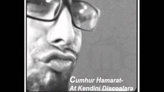 Cumhur Hamarat - At Kendini Discolara ( Mehmet Büyük 2012 Remix)