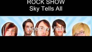 Watch Sky Tells All Rock Show video