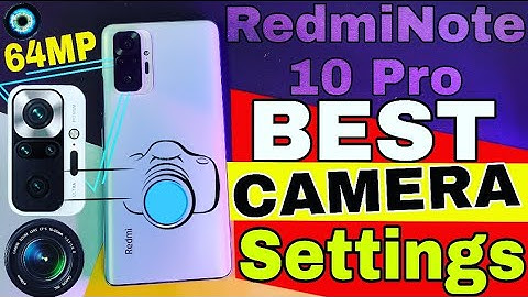 Redmi note 10 pro camera settings | Redmi note 10 pro camera best settings | Mobile camera setting