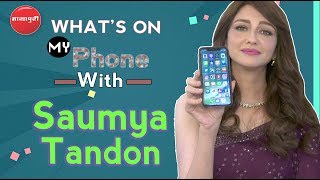 Whats On My Phone Ft Saumya Tandon Bhabiji Ghar Par Hain L Anita Bhabhi L Saumya Tandon