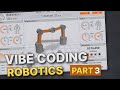 Vibe Coding Robotics part 3 | Collaboration