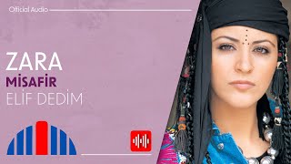 Zara - Elif Dedim (Official Audio)