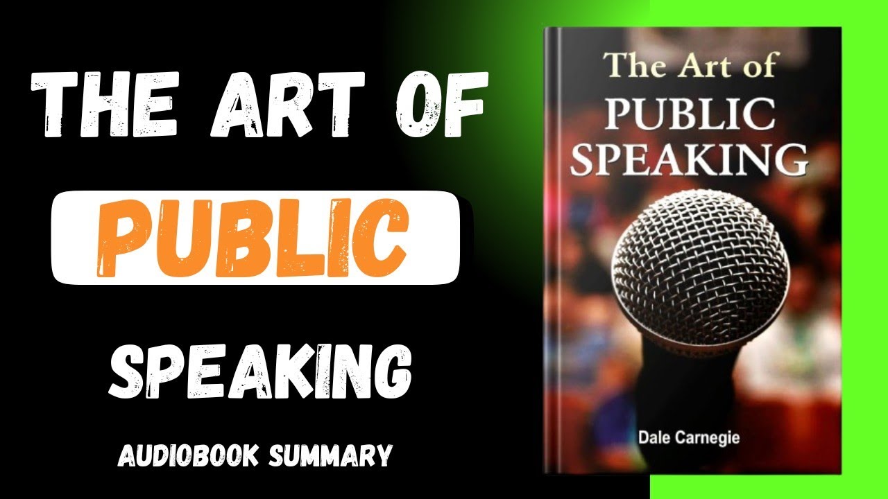 THE ART OF PUBLIC SPEAKING | Dale Carnegie English audiobook summary ...