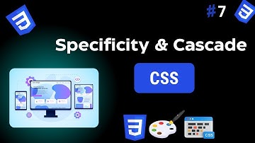 CSS Specificity & Cascade | Advanced Web Development Course – Lecture 7