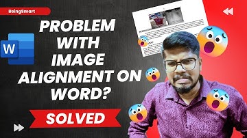 Fixing Alignment Issues in Microsoft Word while inserting Image : Quick Solution | BeingSmart