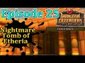 Episode 25 Tomb of Etheria Nightmare Dungeon Defenders 1 Full Walkthrough