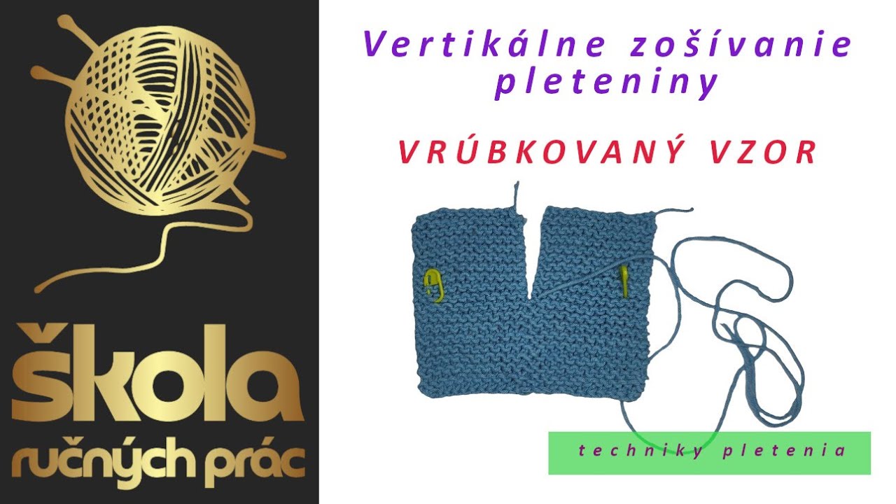 Vertikálne zošívanie pleteniny -   vrúbkovaný vzor