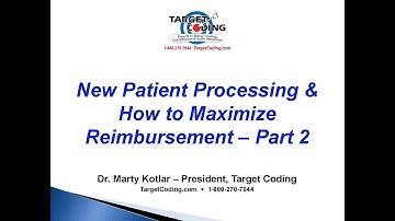 Target Coding New Patient Processing   Part 2
