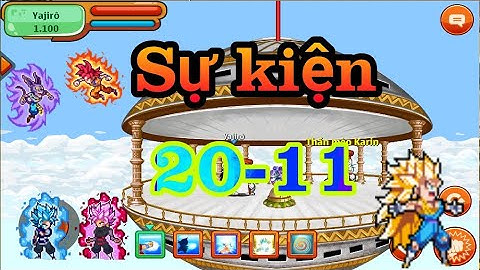 Ngọc rồng online: Review sự kiện 20/11 và hướng dẫn bug ngọc rồng 3s