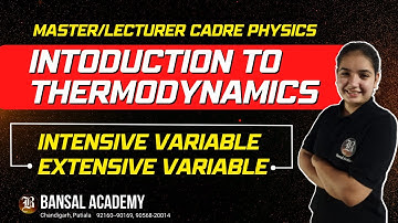 Introduction to Thermodynamics | Intensive Variable | Extensive Variable | Master/Lecturer Cadre