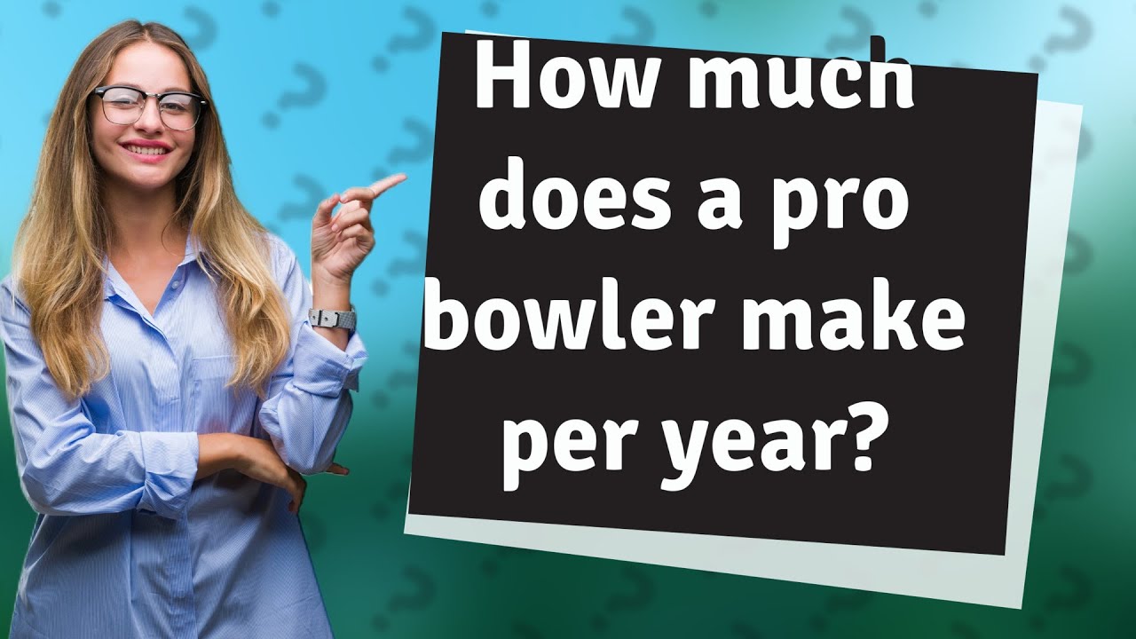 How much does a pro bowler make per year? YouTube